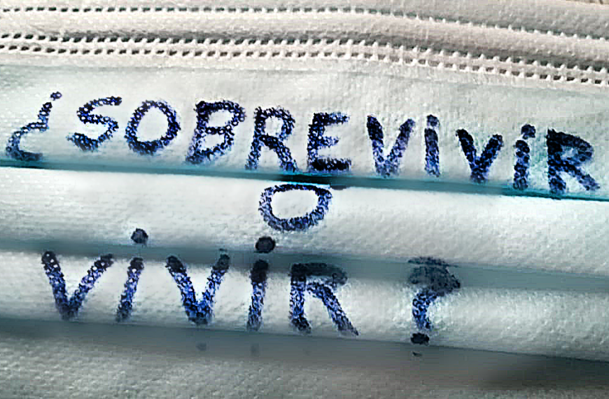 ¿Sobrevivir o vivir?